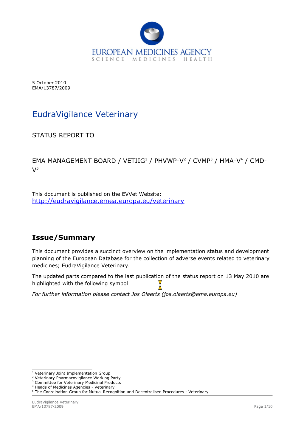 17 Eudravigilance - Veterinary 2009 Status Report