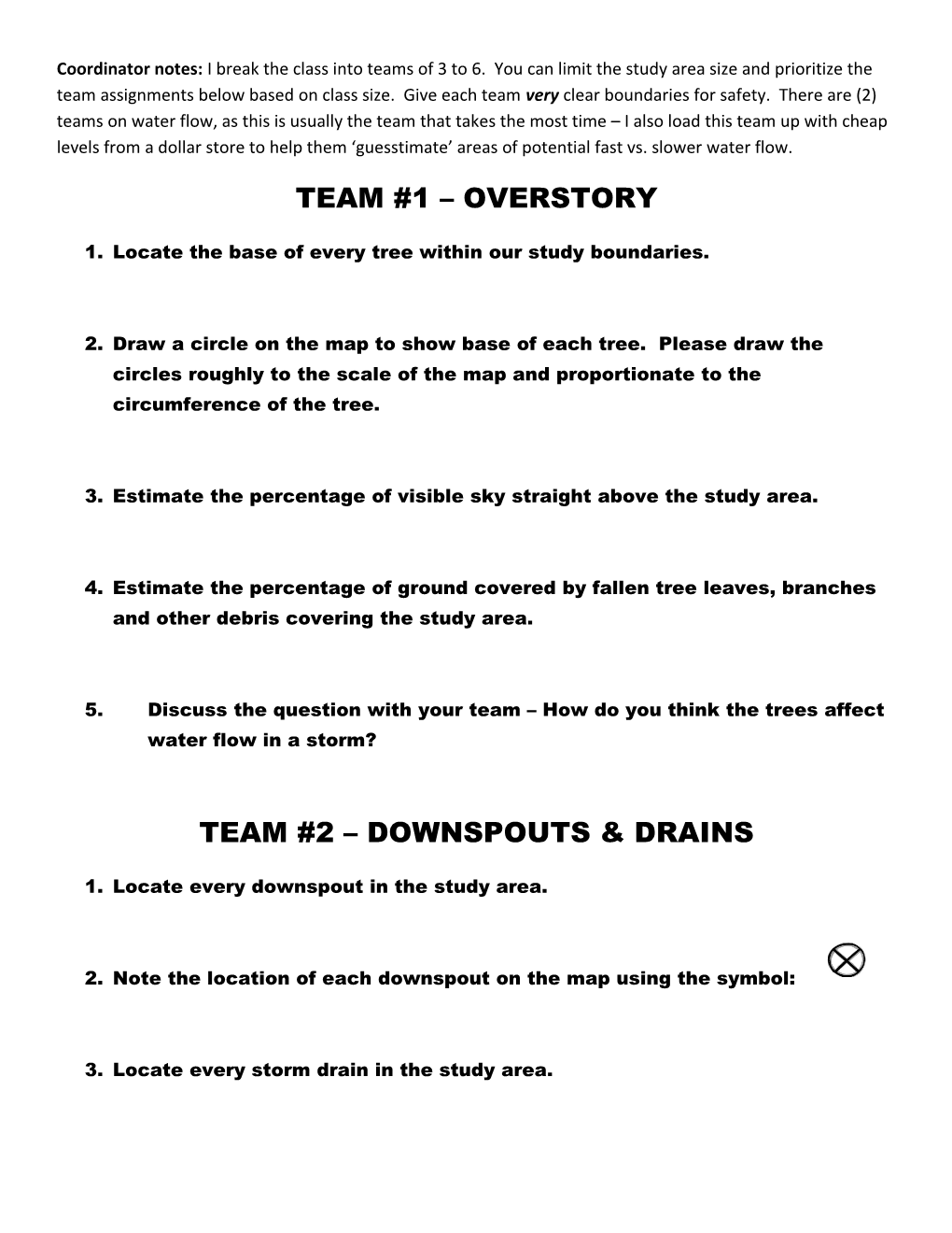 Coordinator Notes: I Break the Class Into Teams of 3 to 6. You Can Limit the Study Area