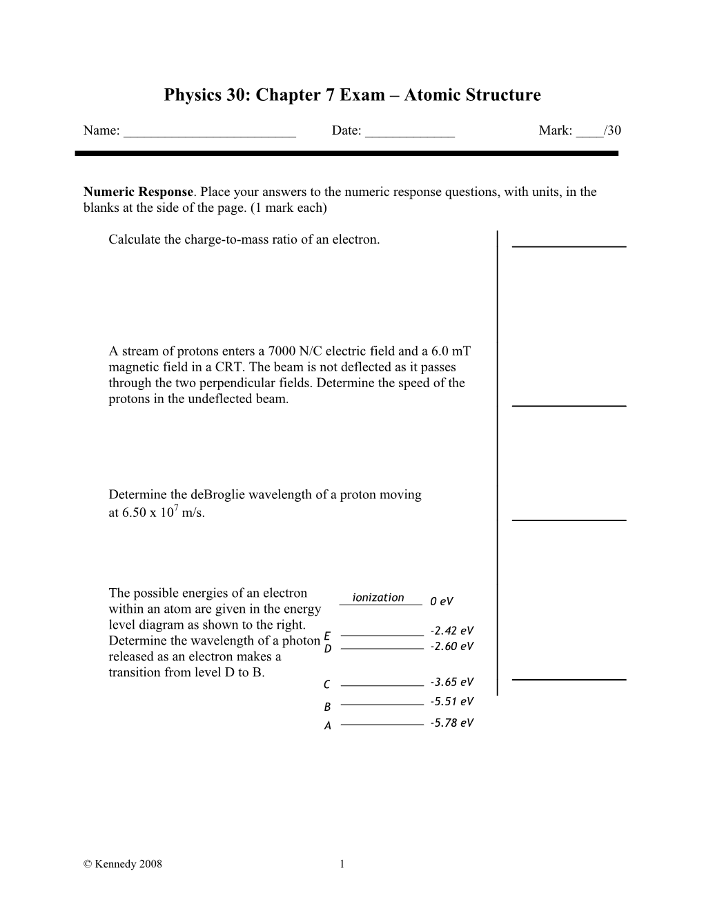 Physics 30: Chapter 7 Exam Atomic Structure