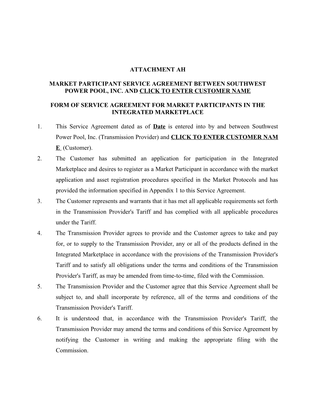 Form of Service Agreement for Market Participants in the Integrated Marketplace