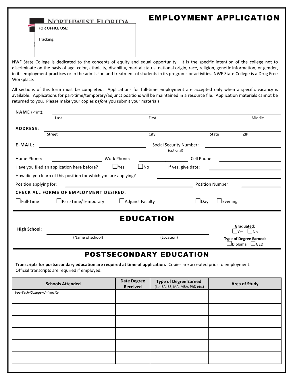 Resumes May Be Attached but Not in Lieu of Completing This Application