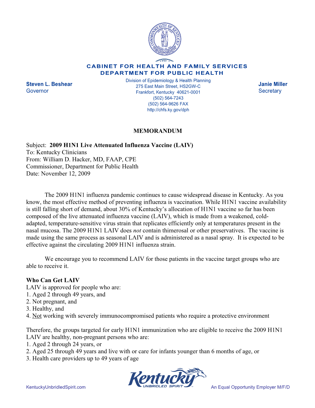 Subject: 2009 H1N1 Live Attenuated Influenza Vaccine (LAIV)