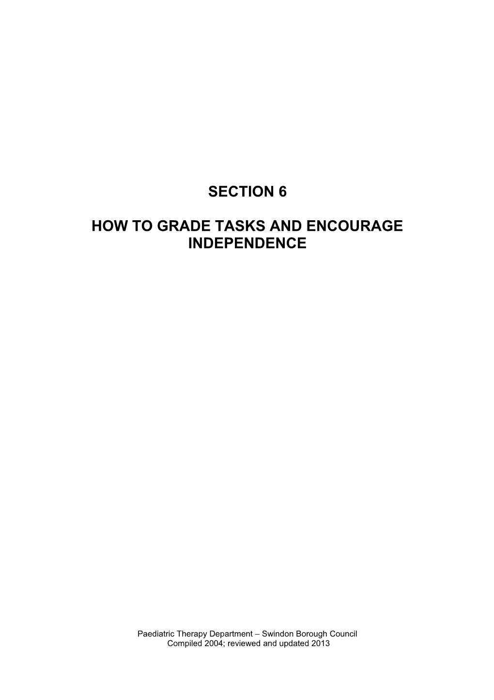 How to Grade Tasks and Encourage Independence