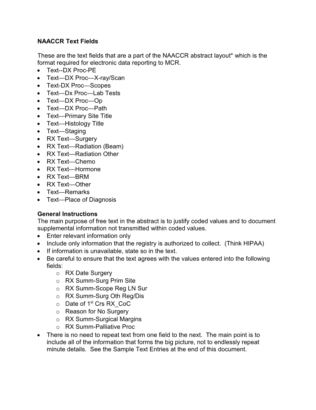 These Are the Text Fields That Are a Part of the NAACCR Abstract Layout Which Is the Format