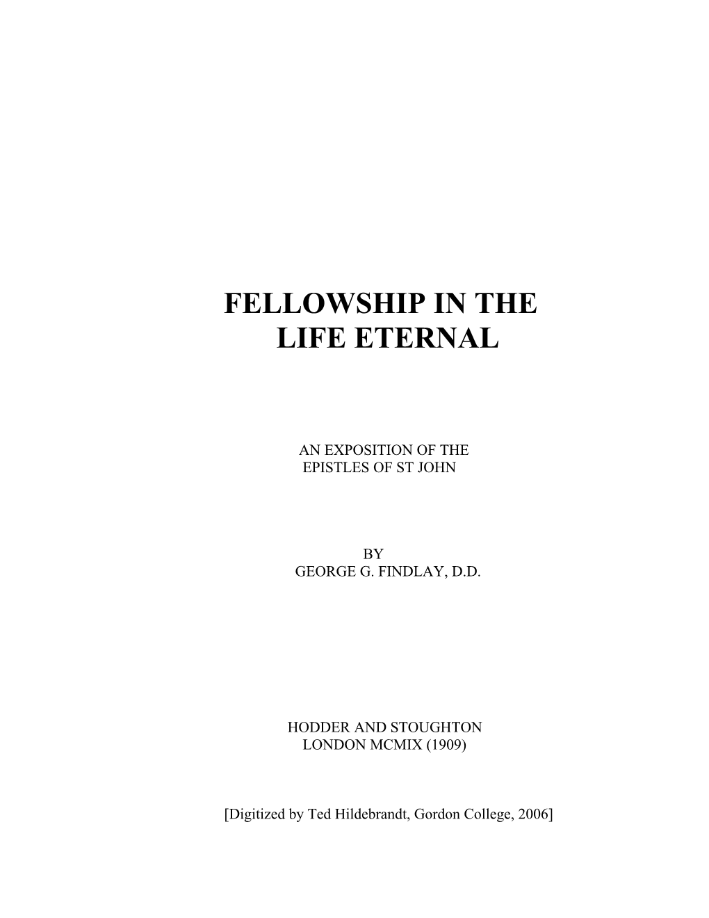 Fellowship in the Life Eternal 1 John