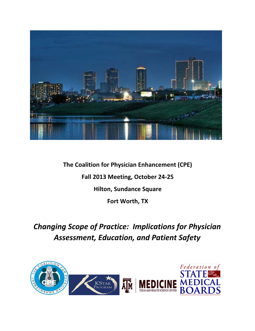 The Coalition for Physician Enhancement (CPE)