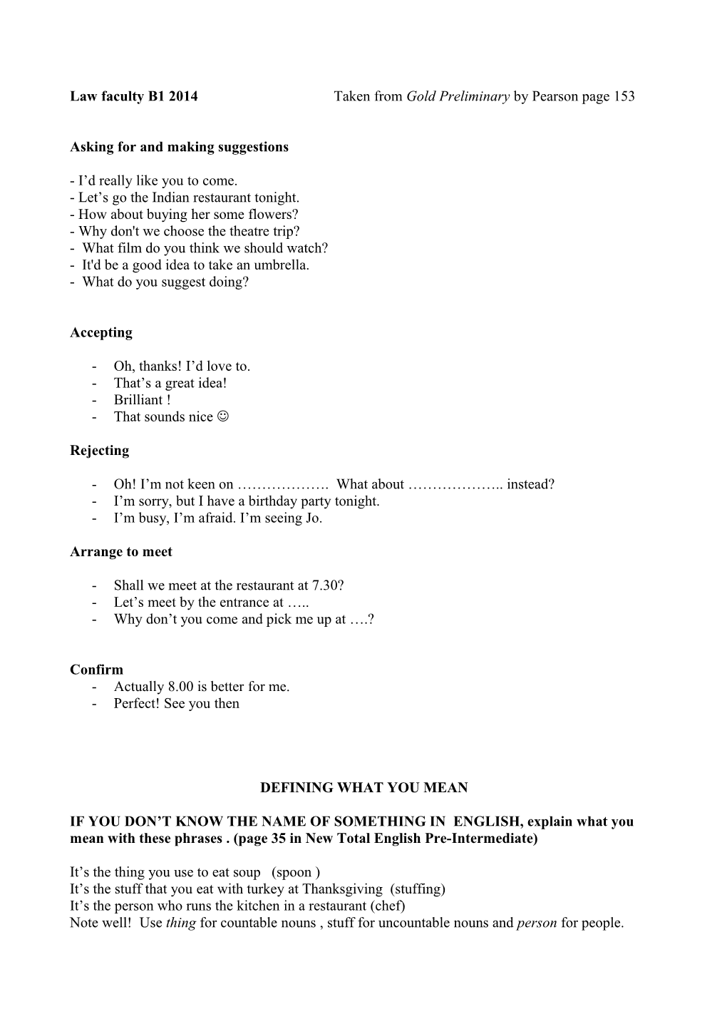 Law Faculty B1 2014 Taken from Gold Preliminary by Pearson Page 153