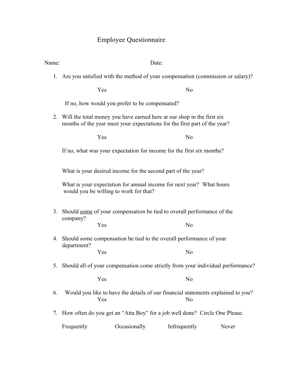 1. Are You Satisfied with the Method of Your Compensation (Commission Or Salary)?