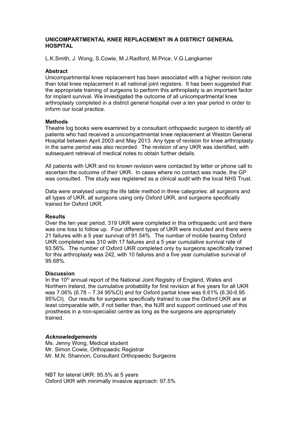 Fixed Bearing Medial Unicompartmental Knee Replacement in a District General Hospital