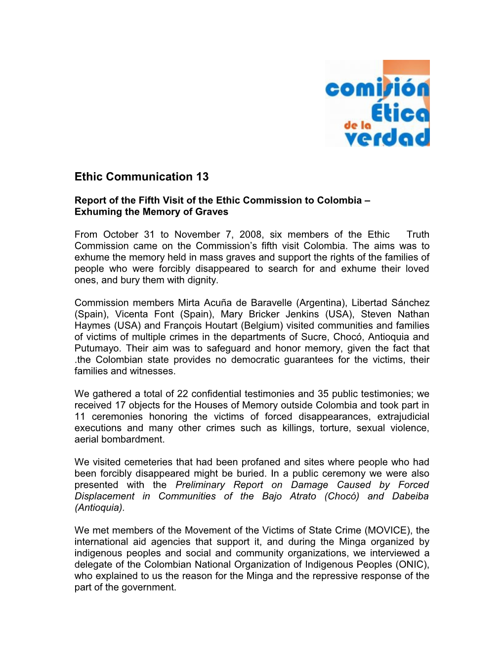 Report of the Fifth Visit of the Ethic Commission to Colombia