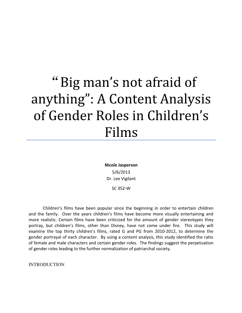 Big Man S Not Afraid of Anything : a Content Analysis of Gender Roles in Children S Films