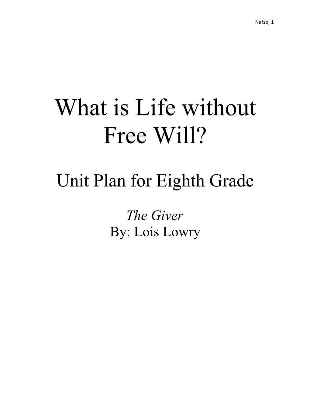 What Is Life Without Free Will?