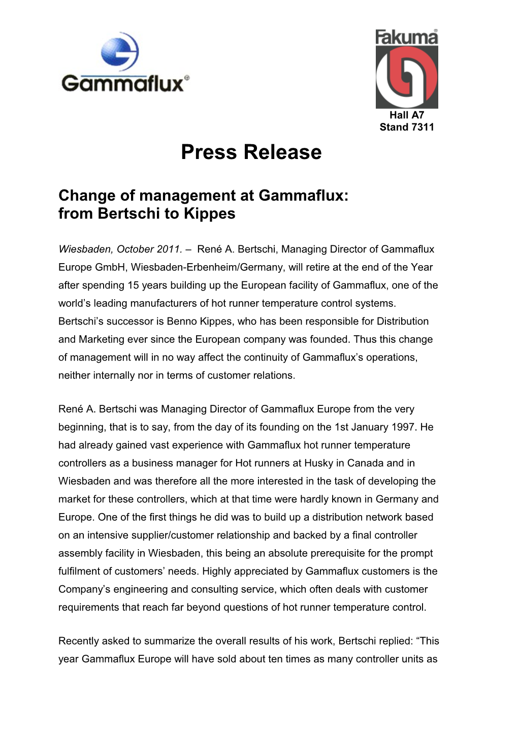 Page 1 of 3 the Press Release: Change of Management at Gammaflux: from Bertschi to Kippes