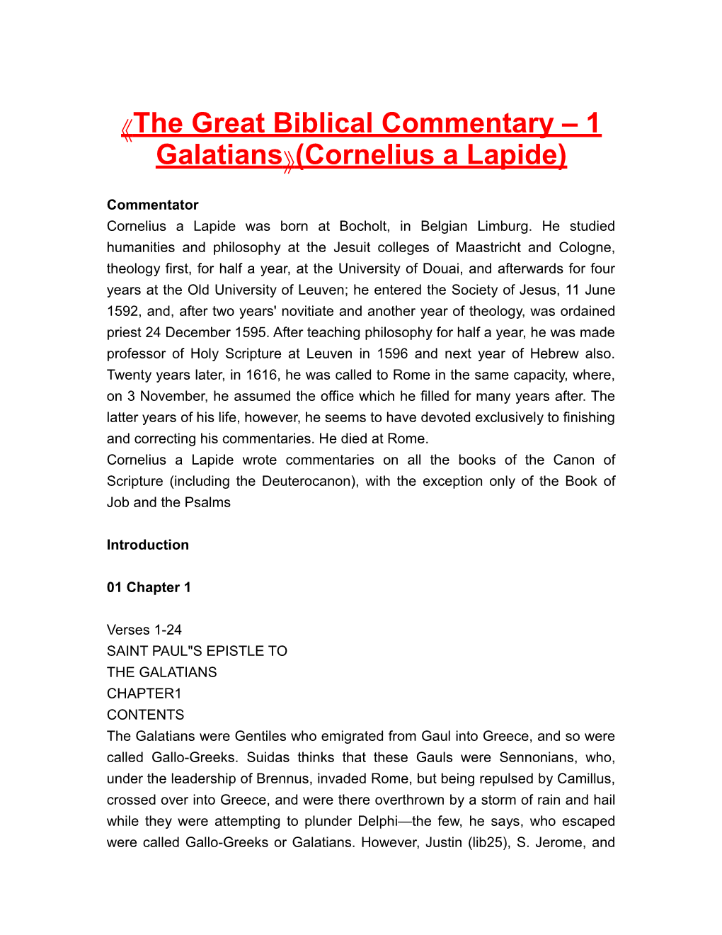 The Great Biblical Commentary 1 Galatians (Cornelius a Lapide)