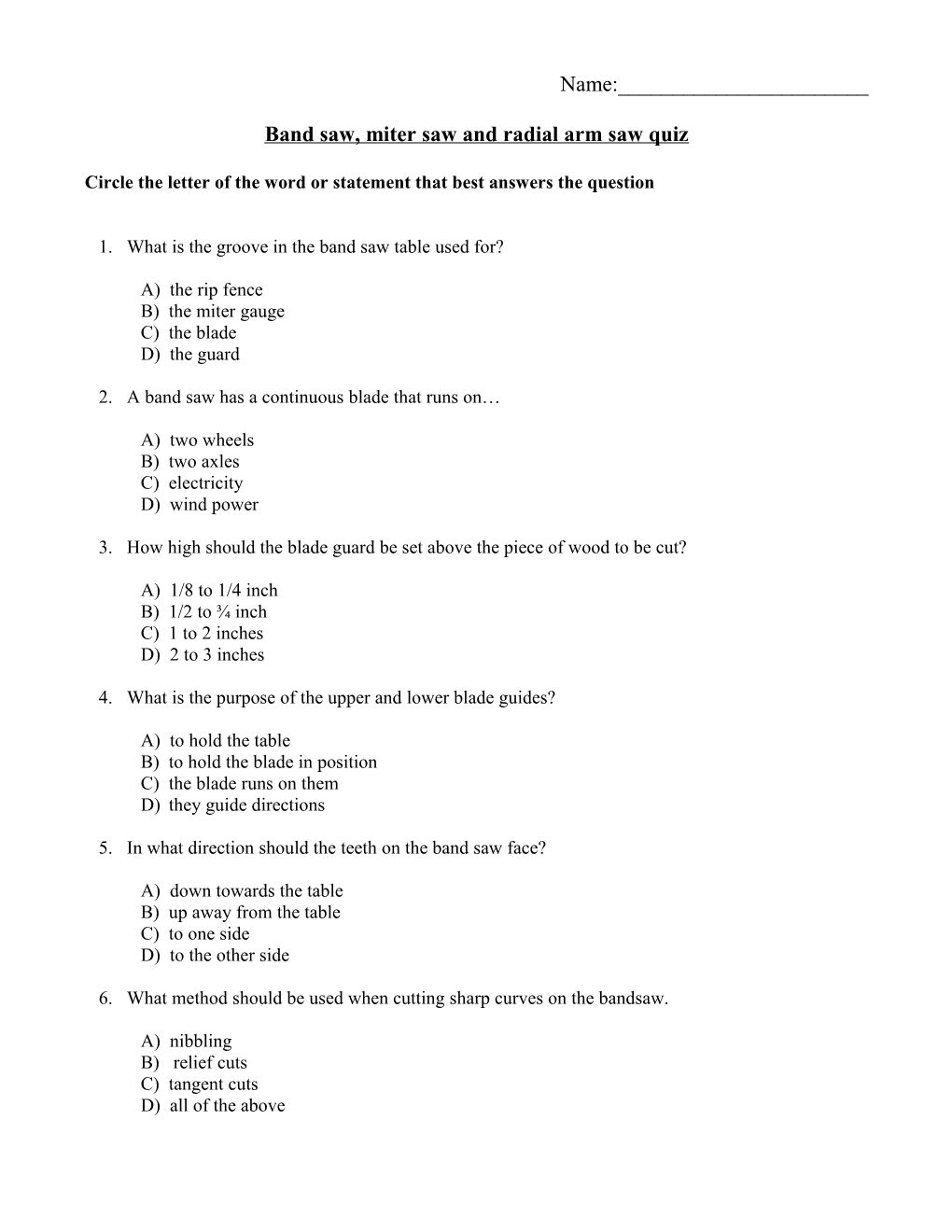 Band Saw, Miter Saw and Radial Arm Saw Quiz