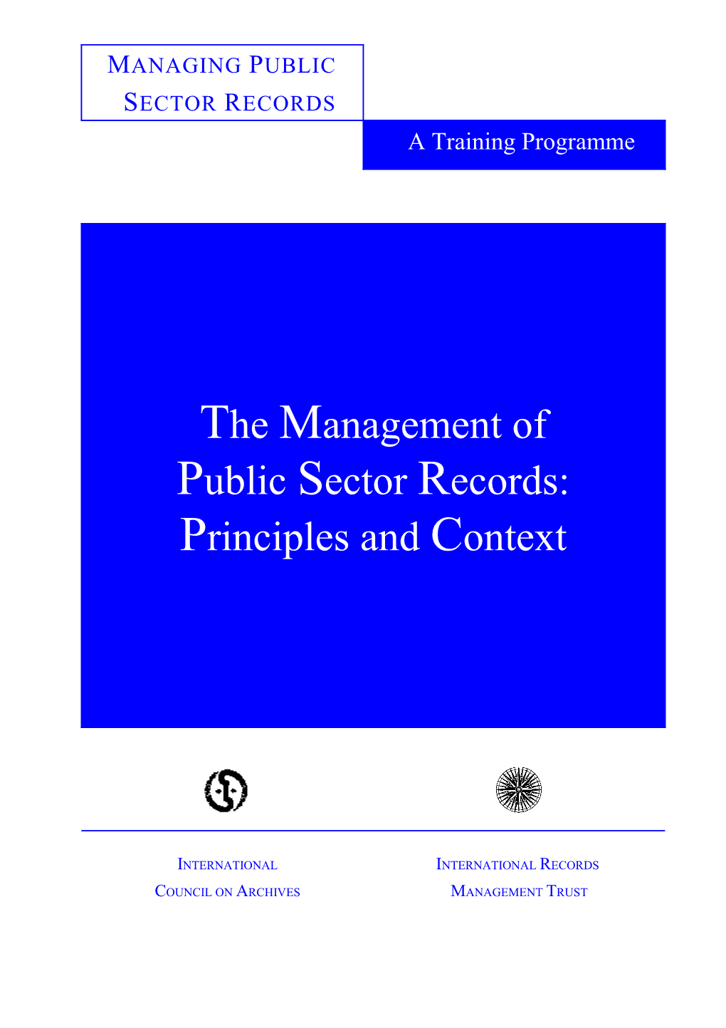 The Management of Public Sector Records: Principles and Context