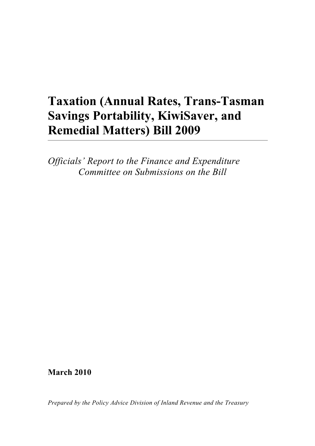 Taxation (Annual Rates, Trans-Tasman Savings Portability, Kiwisaver, and Remedial Matters)