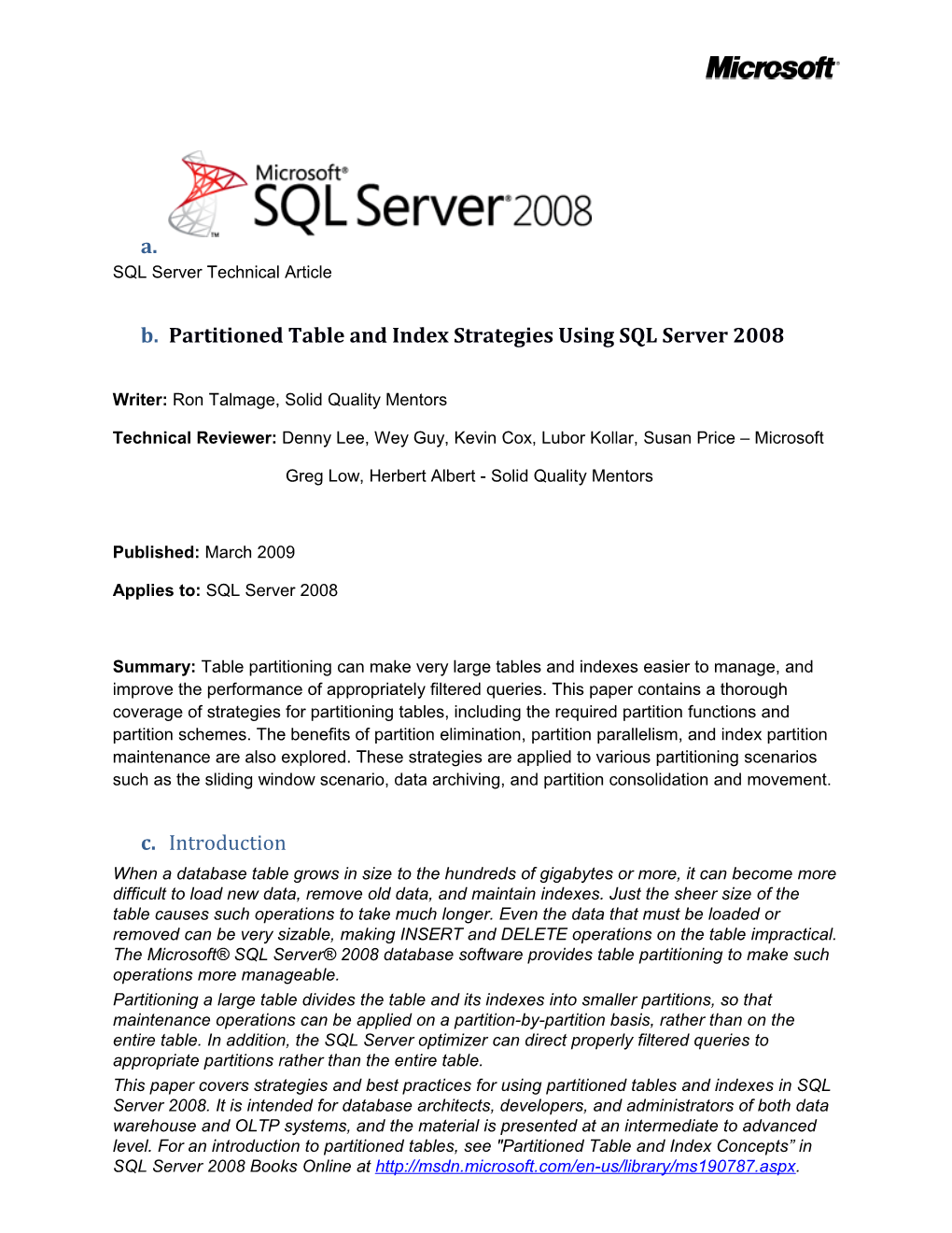 Partitioned Table and Index Strategies Using SQL Server 2008