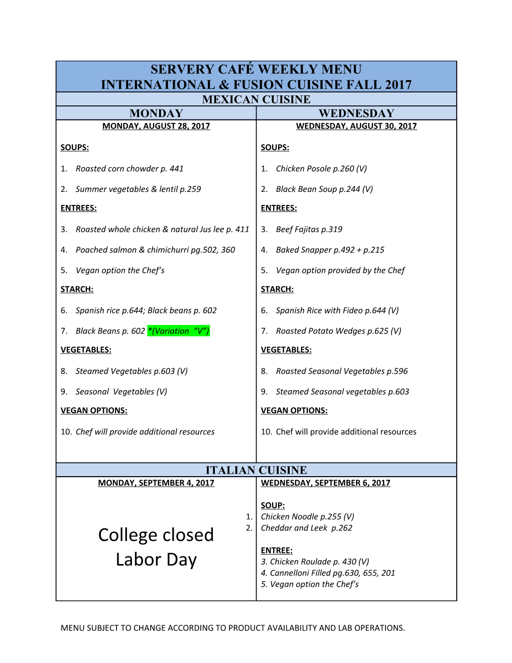 Menu Subject to Change According to Product Availability and Lab Operations