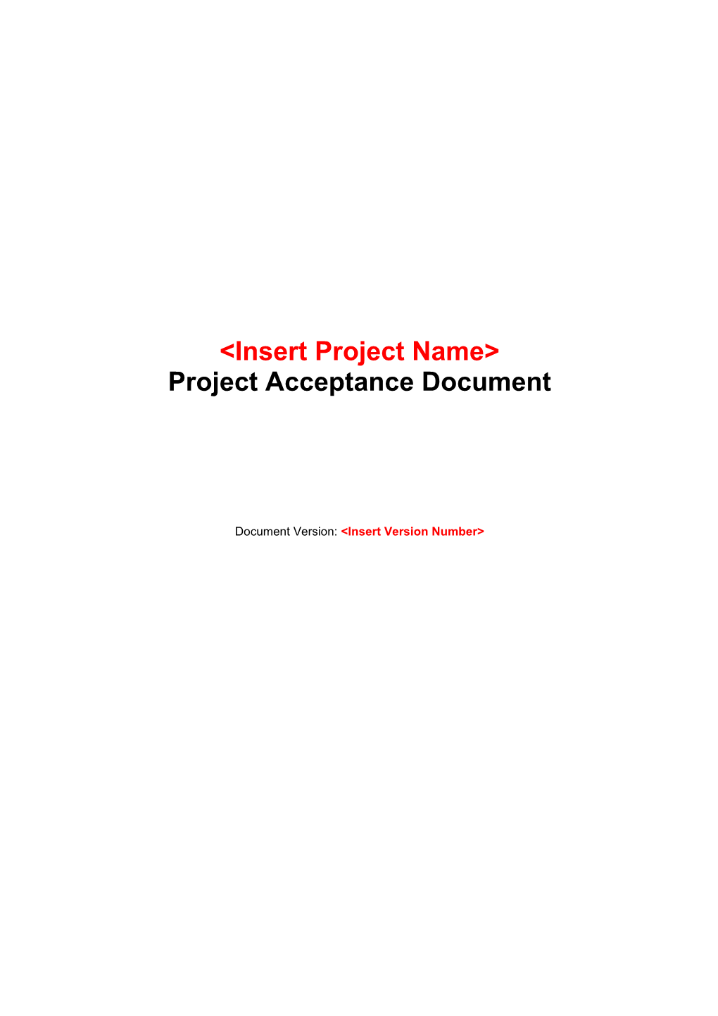 &lt;Insert Project Name&gt; Project Acceptance Document