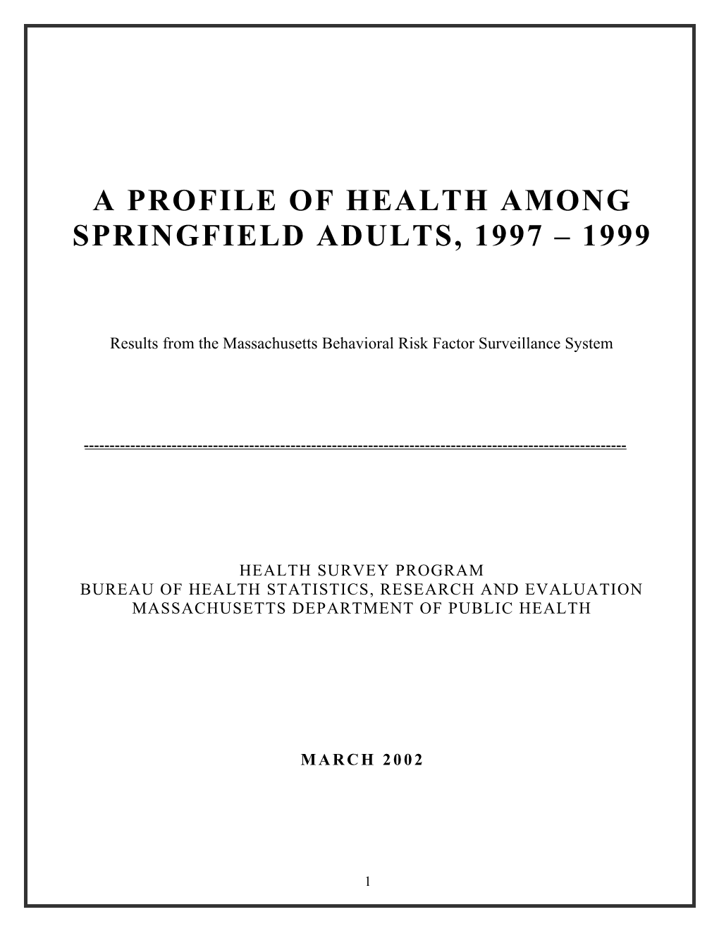 A Profile of Health Among Springfield Adults, 1997 1999