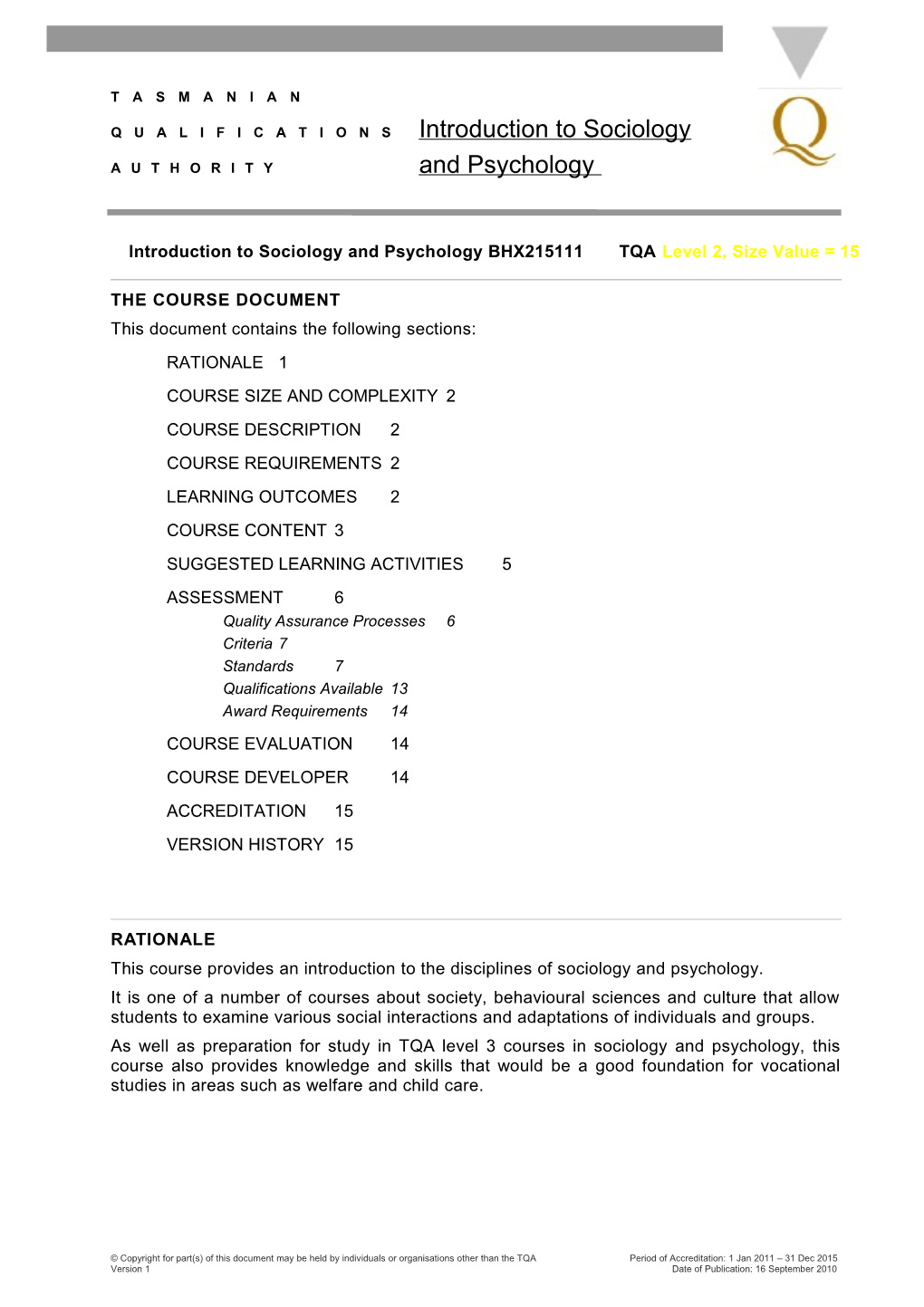 Introduction to Sociology and Psychology BHX215111 TQA Level 2, Size Value = 15