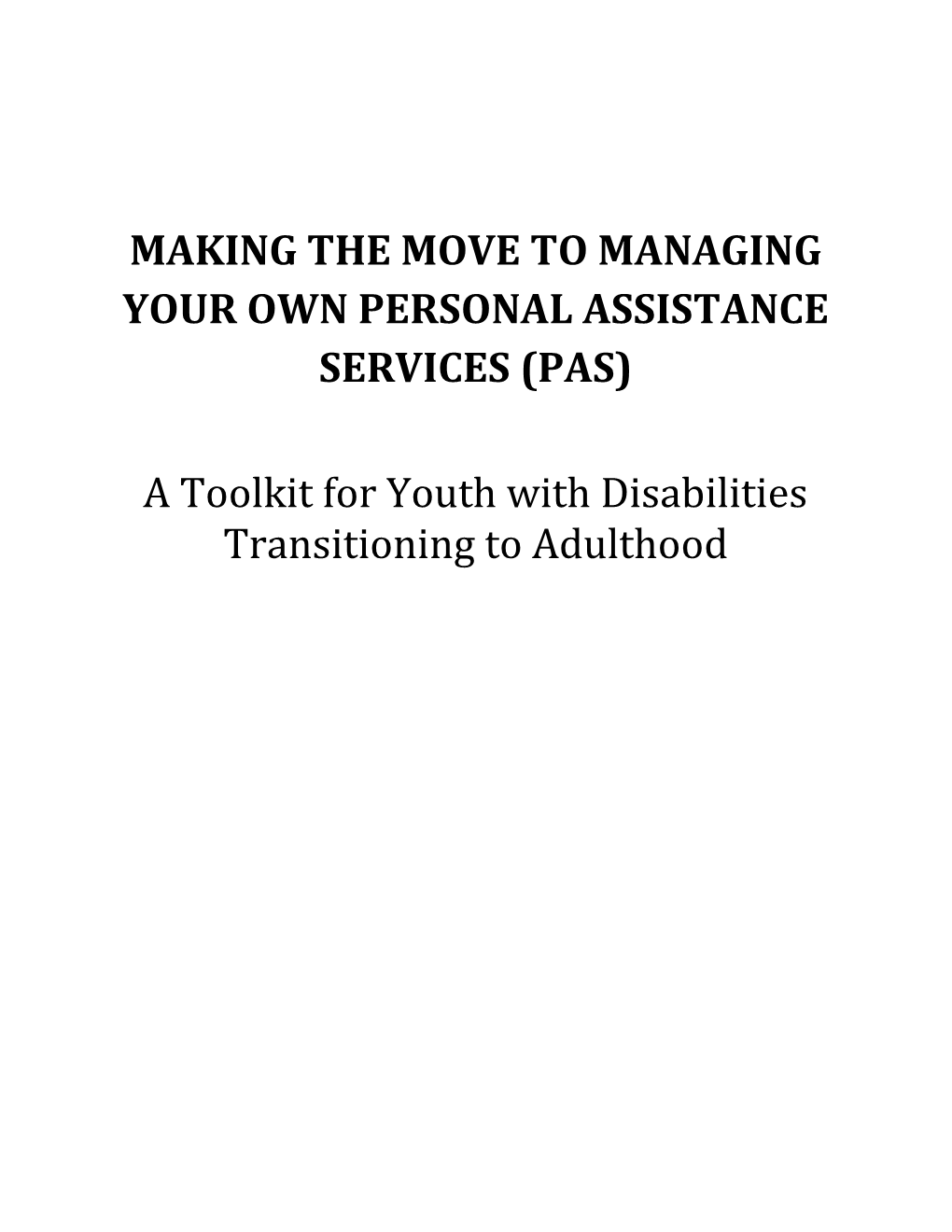 Making the Move to Managing Your Own Personal Assistance Services (Pas)
