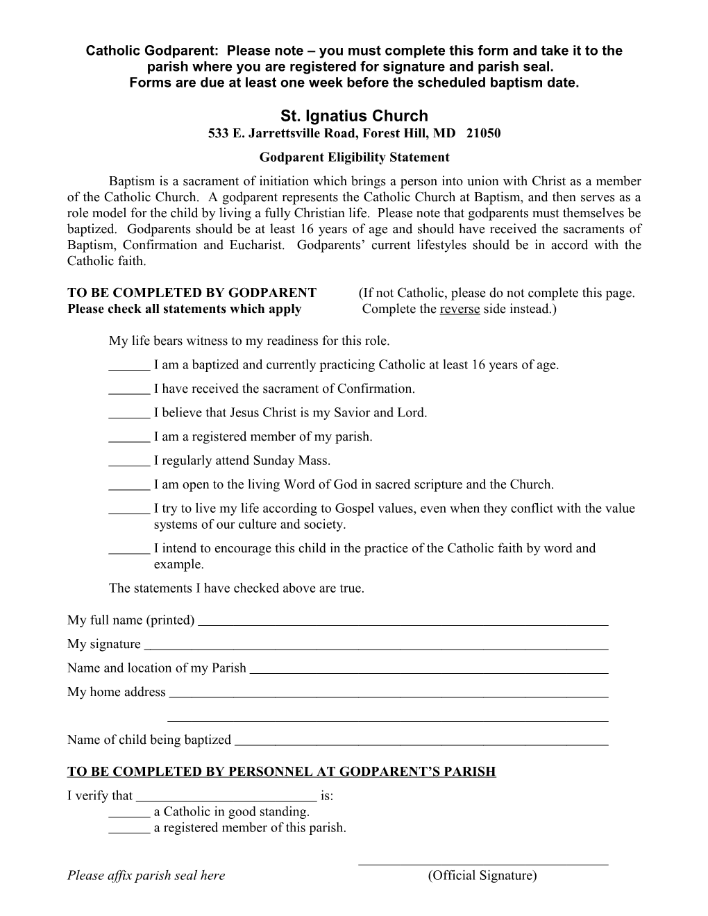 Forms Are Due at Least One Week Before the Scheduled Baptism Date