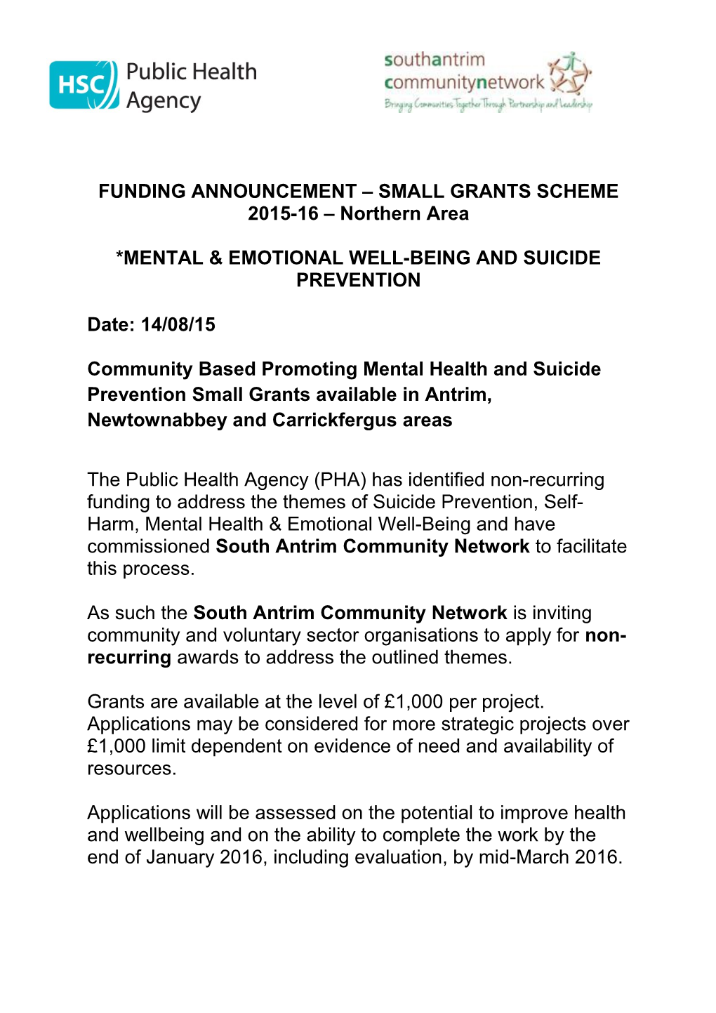 FUNDING ANNOUNCEMENT SMALL GRANTS SCHEME 2015-16 Northern Area