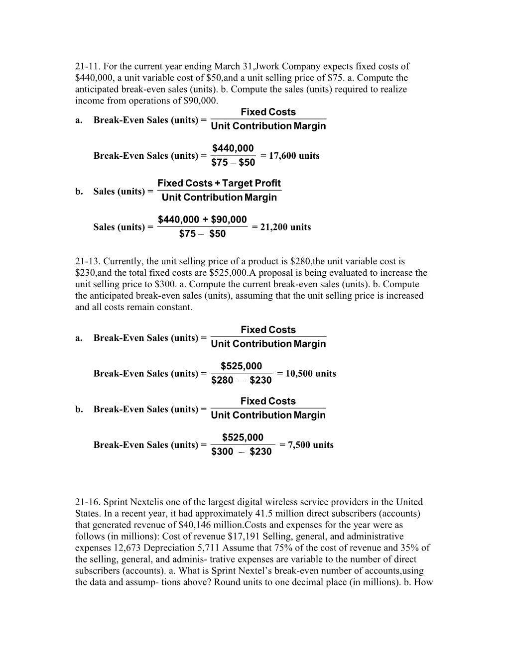 21-11. for the Current Year Ending March 31,Jwork Company Expects Fixed Costs of $440,000