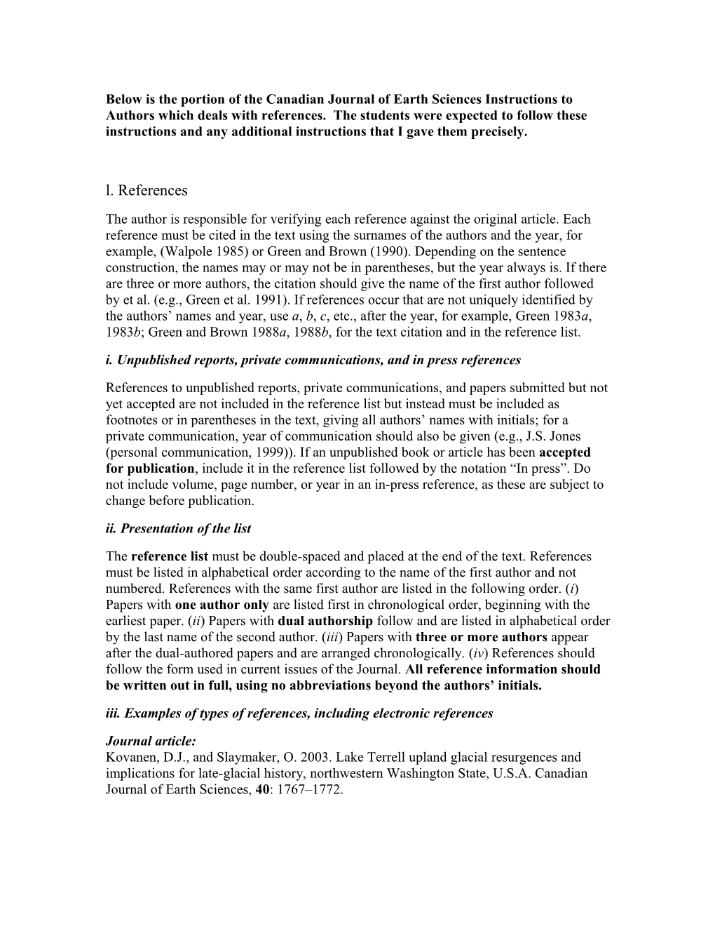 Below Are the Precise Referencing Instructions from the Canadian Journal of Earth Sciences