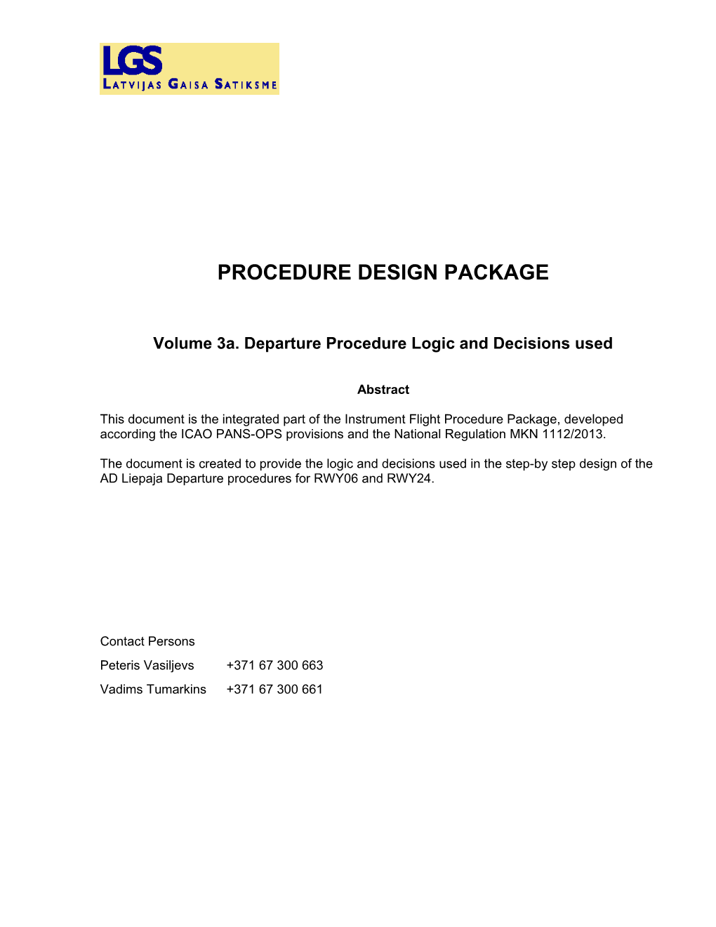 Volume 3A. Departure Procedure Logic and Decisions Used