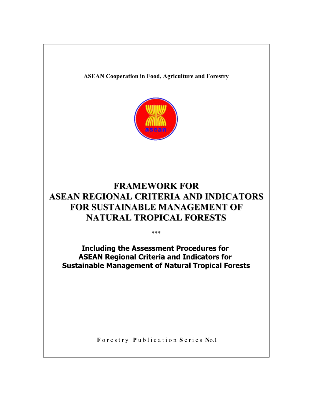 Asean Regional Criteria and Indicators for Sustainable Management Of