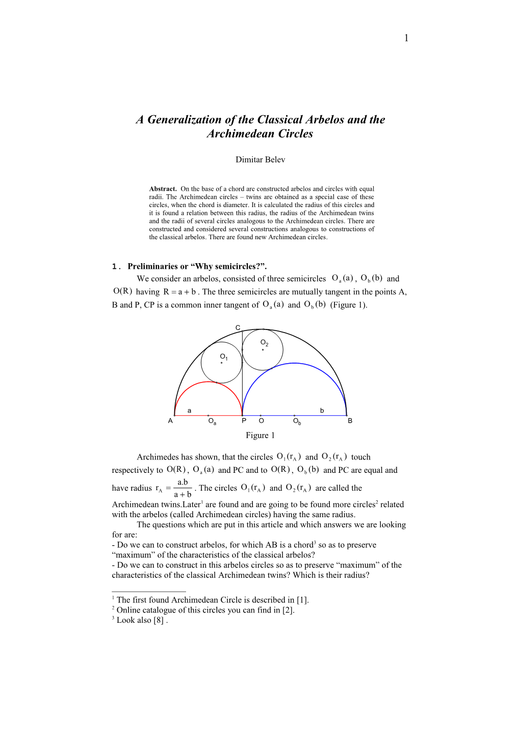 A Generalization of the Classical Arbelos and the Archimedean Circles