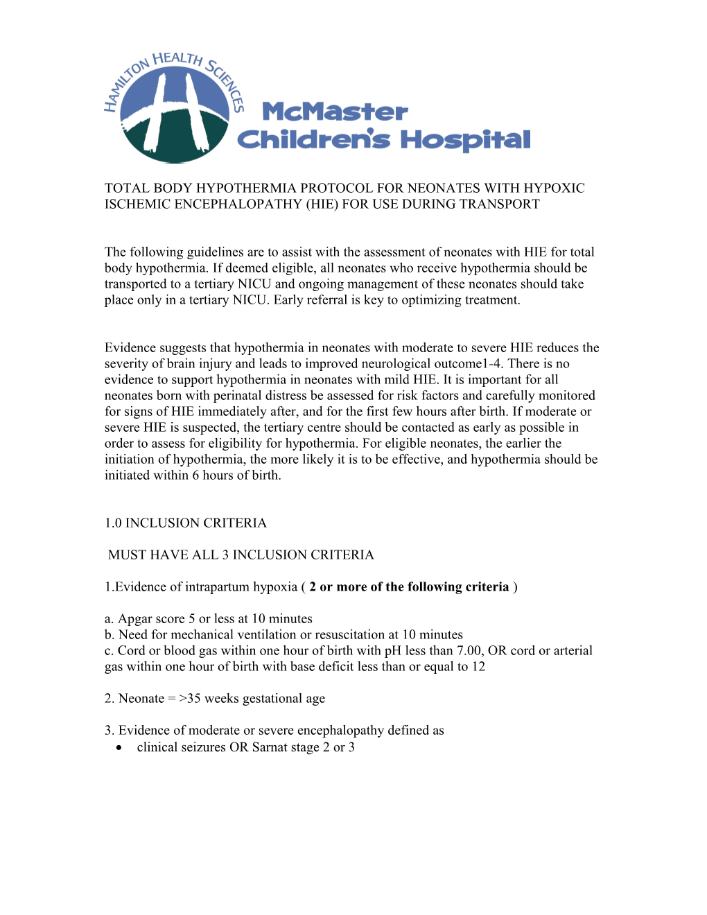 Total Body Hypothermia Protocol for Neonates with Hypoxic Ischemic Encephalopathy (Hie)