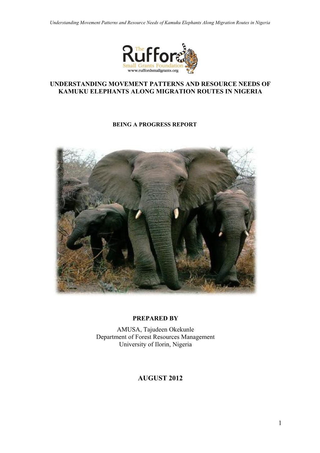 Understanding Movement Patterns and Resource Needs of Kamuku Elephants Along Migration