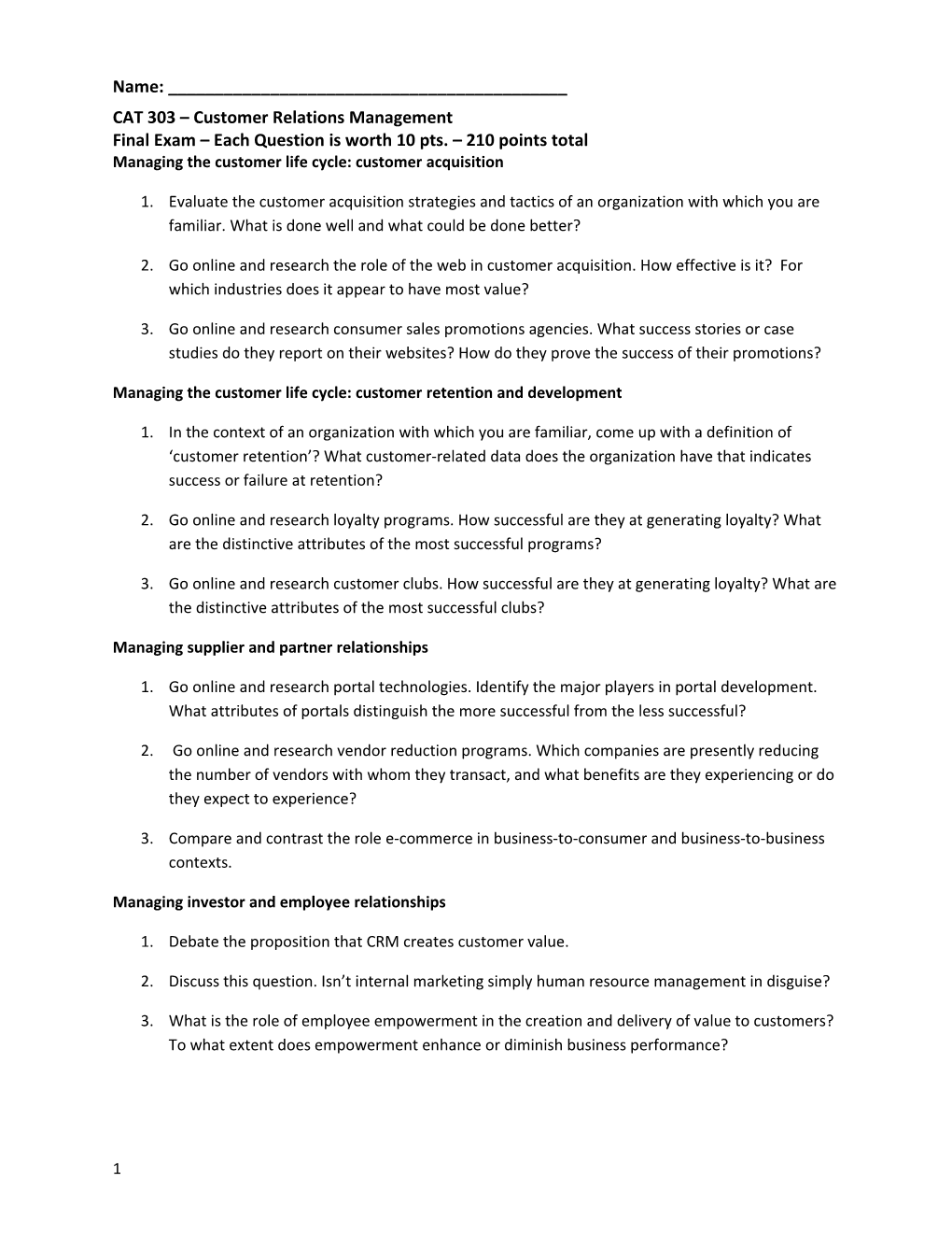 Final Exam Each Question Is Worth 10 Pts. 210 Points Total