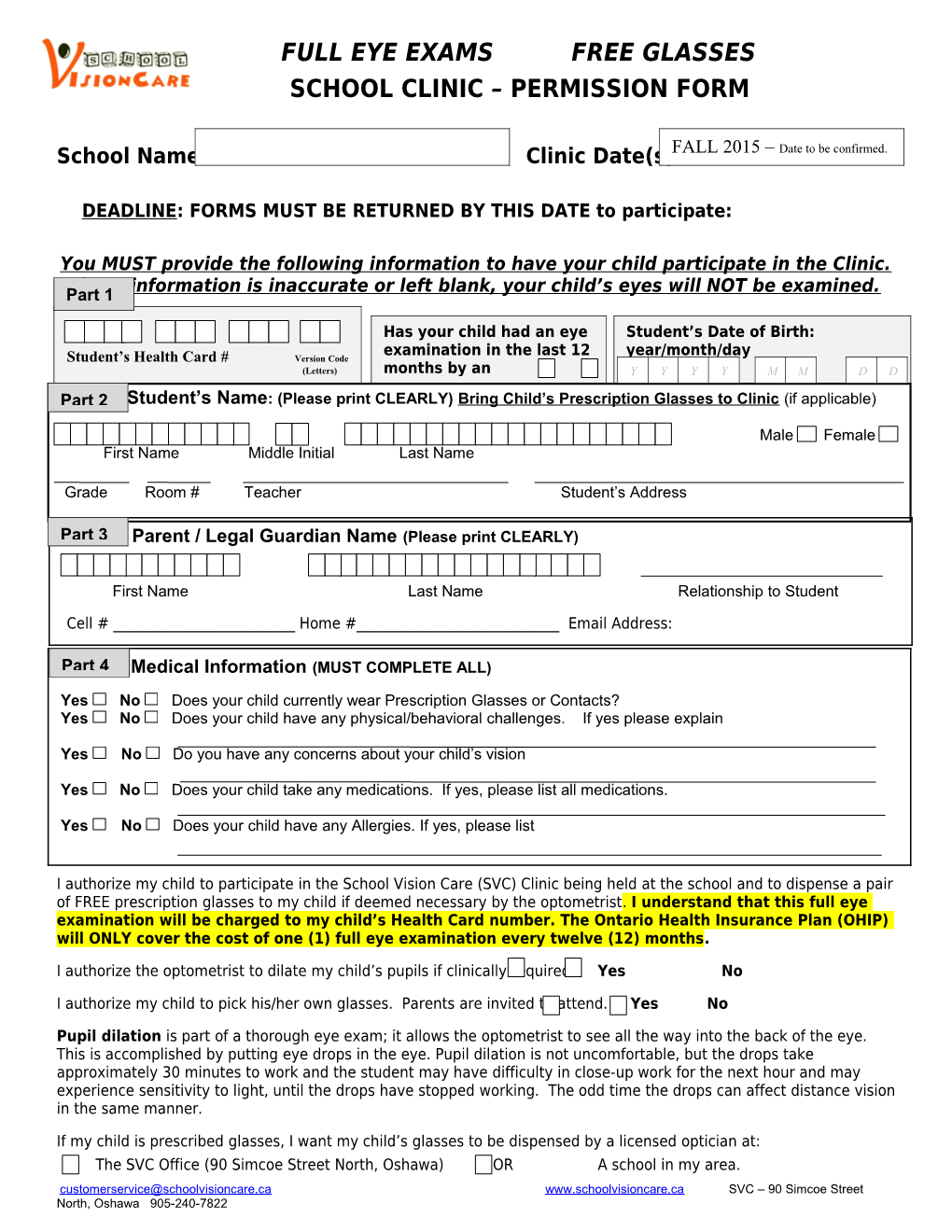 Student S Name: (Please Print CLEARLY) Bring Child S Prescription Glasses to Clinic (If