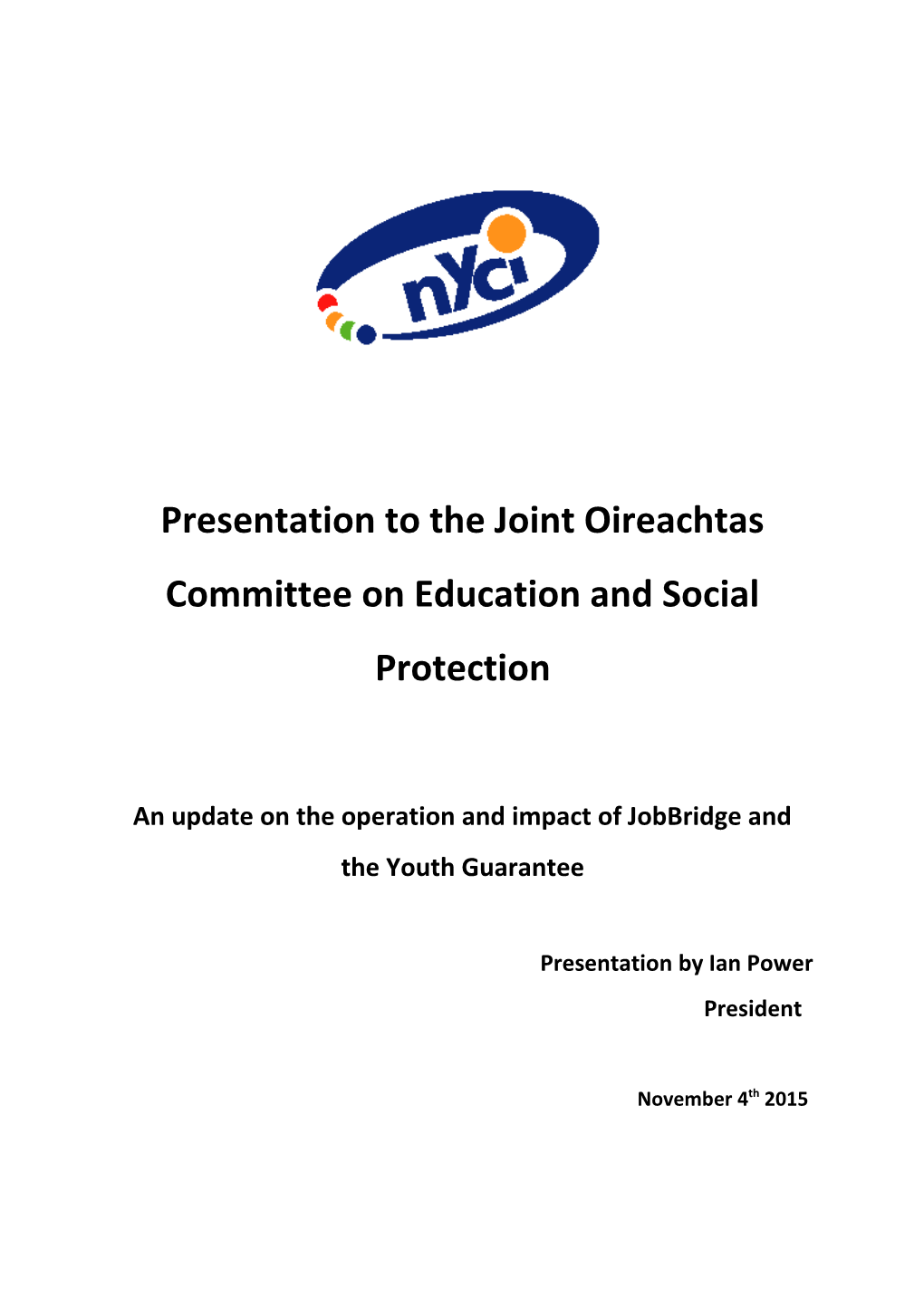 Presentation to the Joint Oireachtas Committee on Education and Social Protection