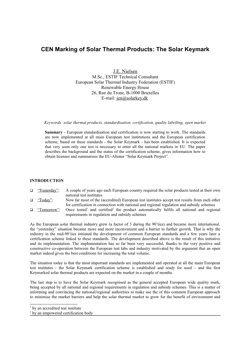 CEN Marking of Solar Thermal Products: the Solar Keymark