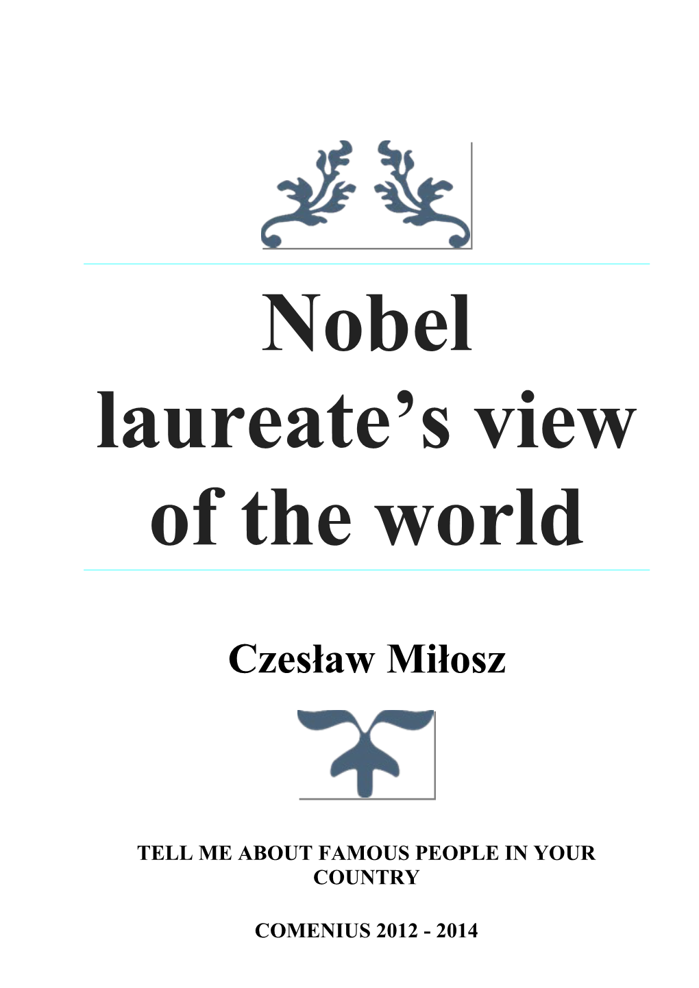 Nobel Laureate S View of the World