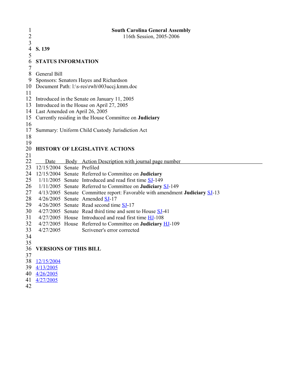 2005-2006 Bill 139: Uniform Child Custody Jurisdiction Act - South Carolina Legislature Online