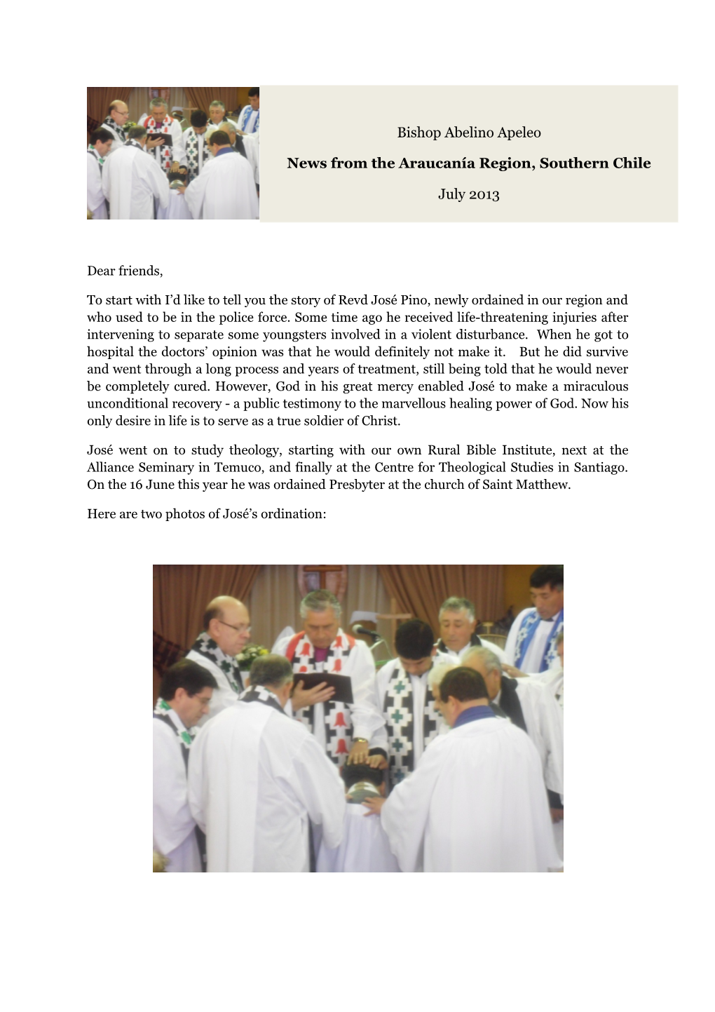 Here Are Two Photos of José S Ordination