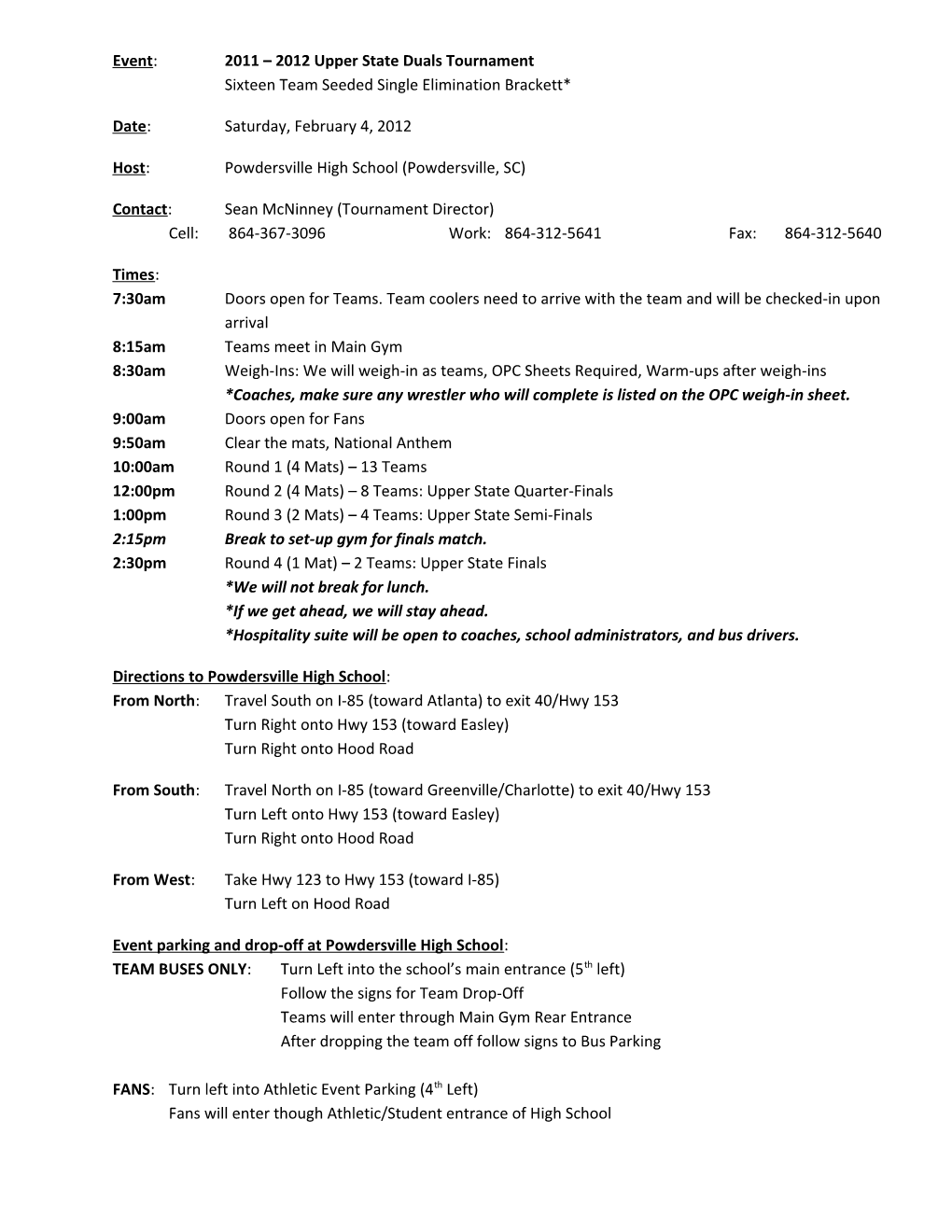 Event:2011 2012 Upper State Duals Tournament