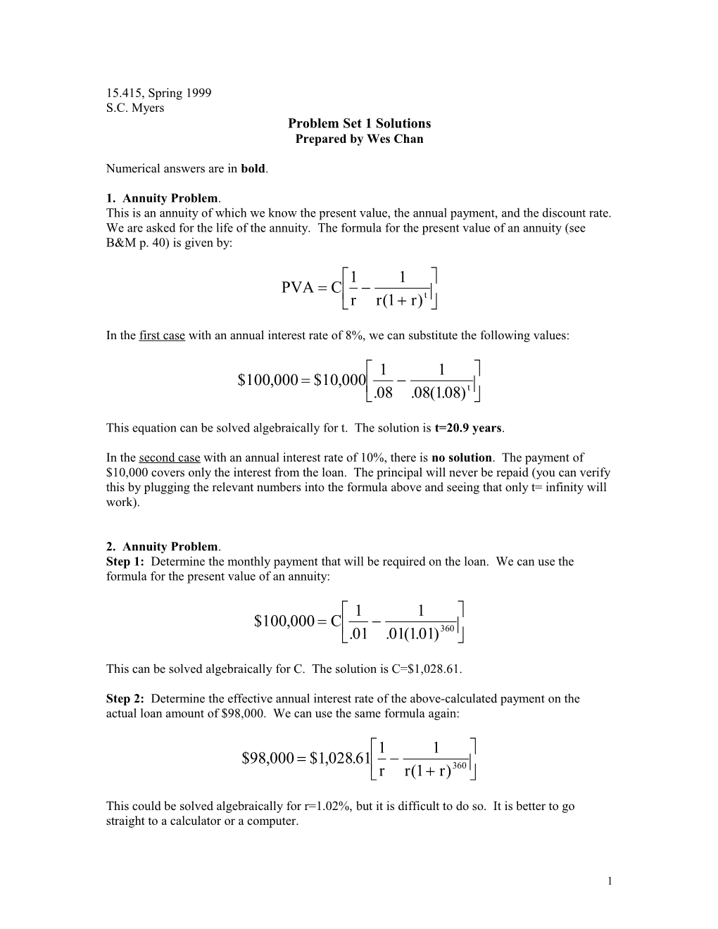 1. This Is an Annuity of Which We Know the Present Value, the Annual Payment, and the Discount