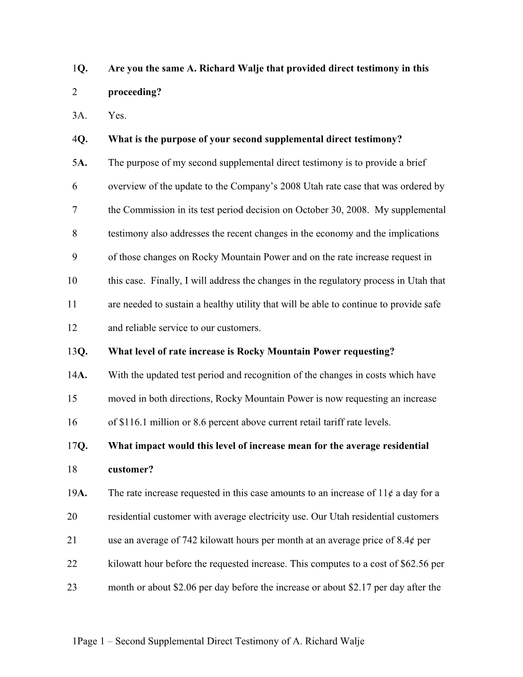 Q. What Is the Purpose of Your Second Supplemental Direct Testimony?