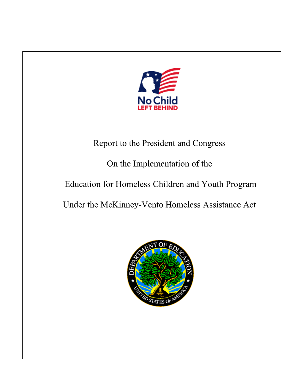 Report to the President and Congress on the Implementation of the Education for Homeless