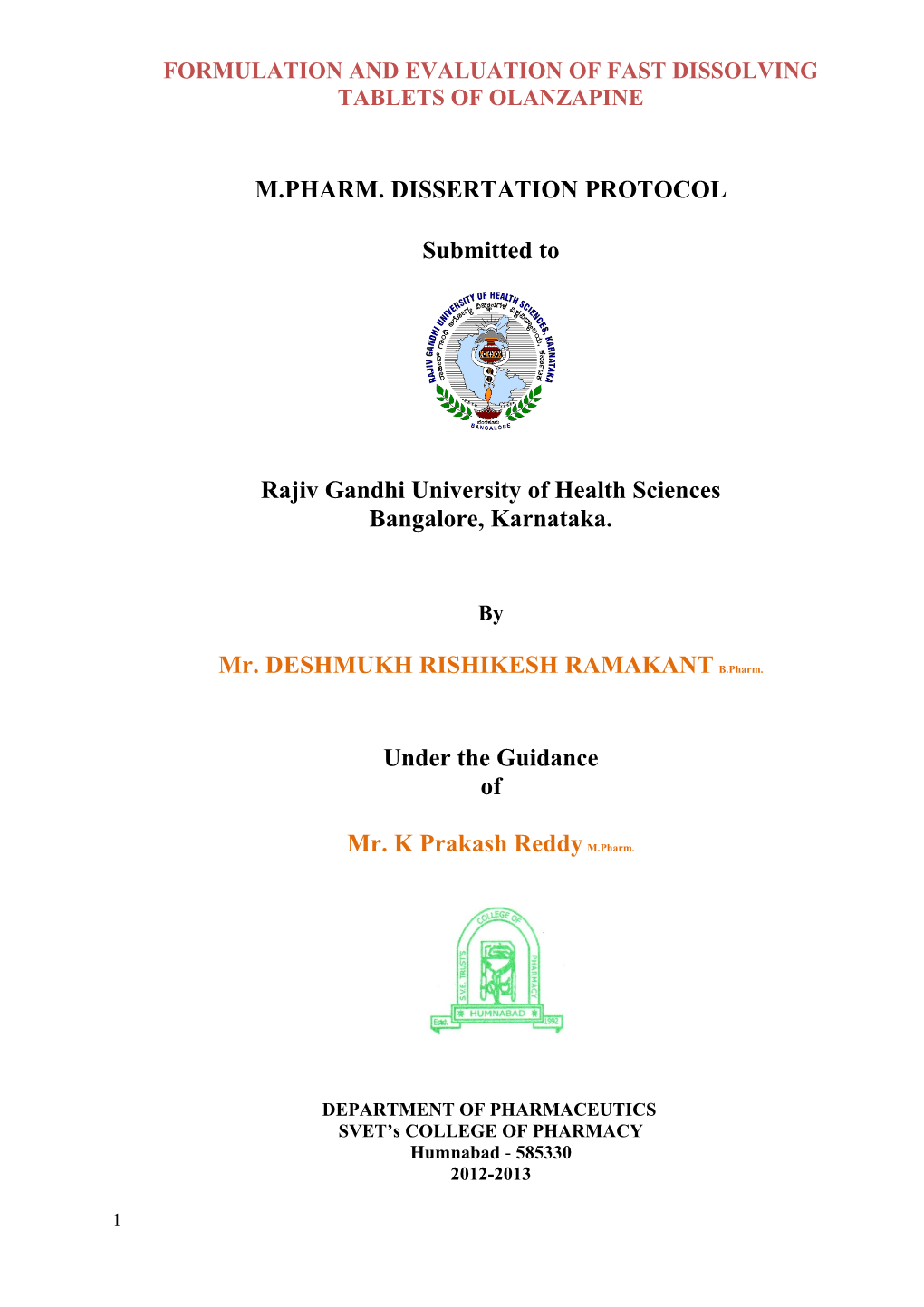 Formulation and Evaluation of Fast Dissolving Tablets of Olanzapine