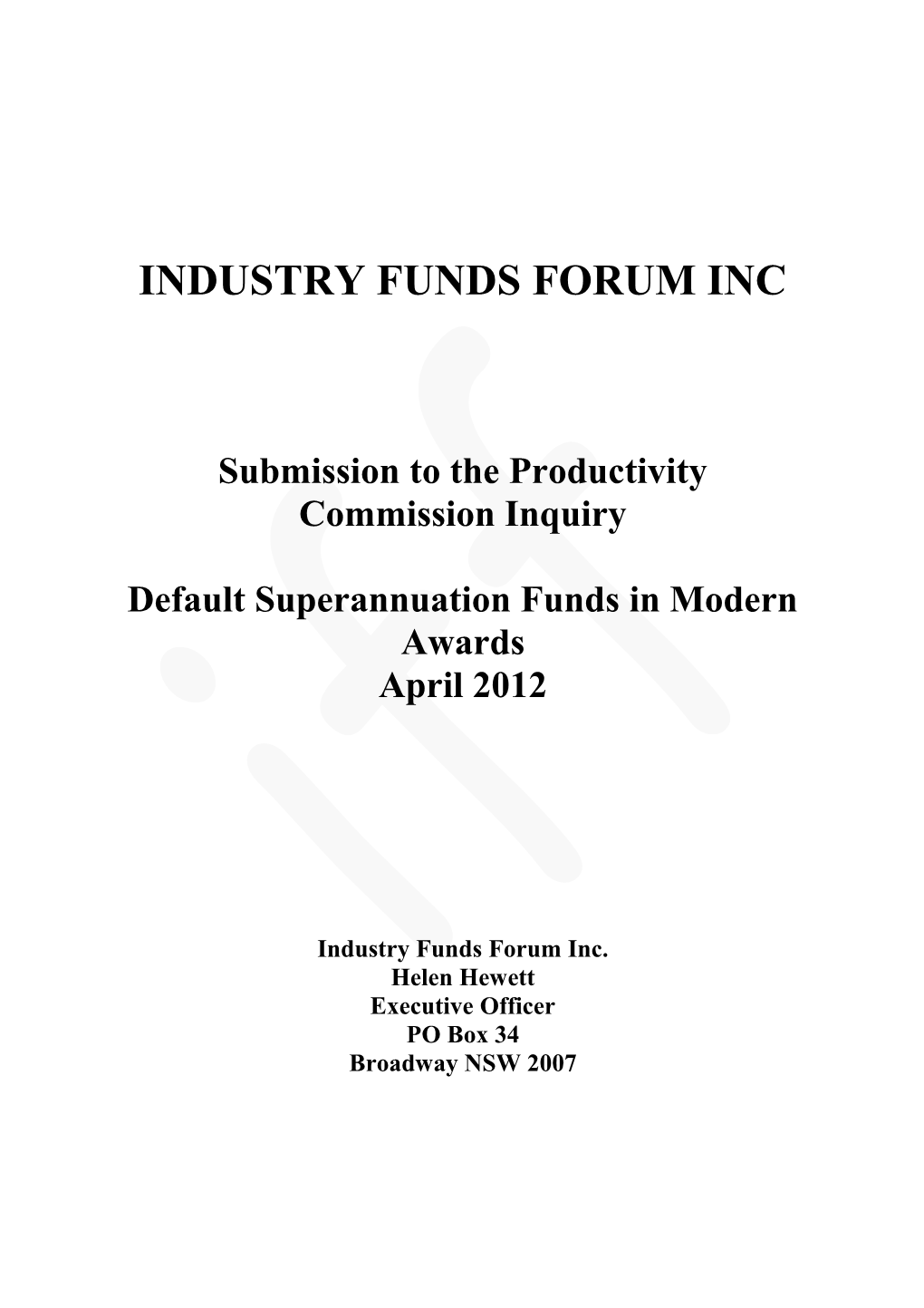 Submission 51 - Industry Funds Forum Inc - Default Superannuation Funds in Modern Awards