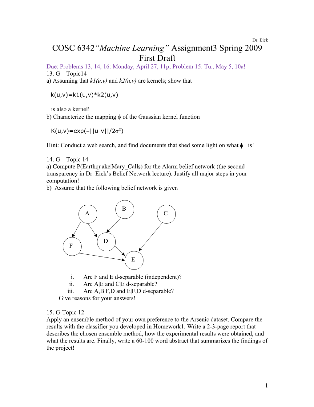 COSC 6342 Machine Learning Assignment3 Spring 2009